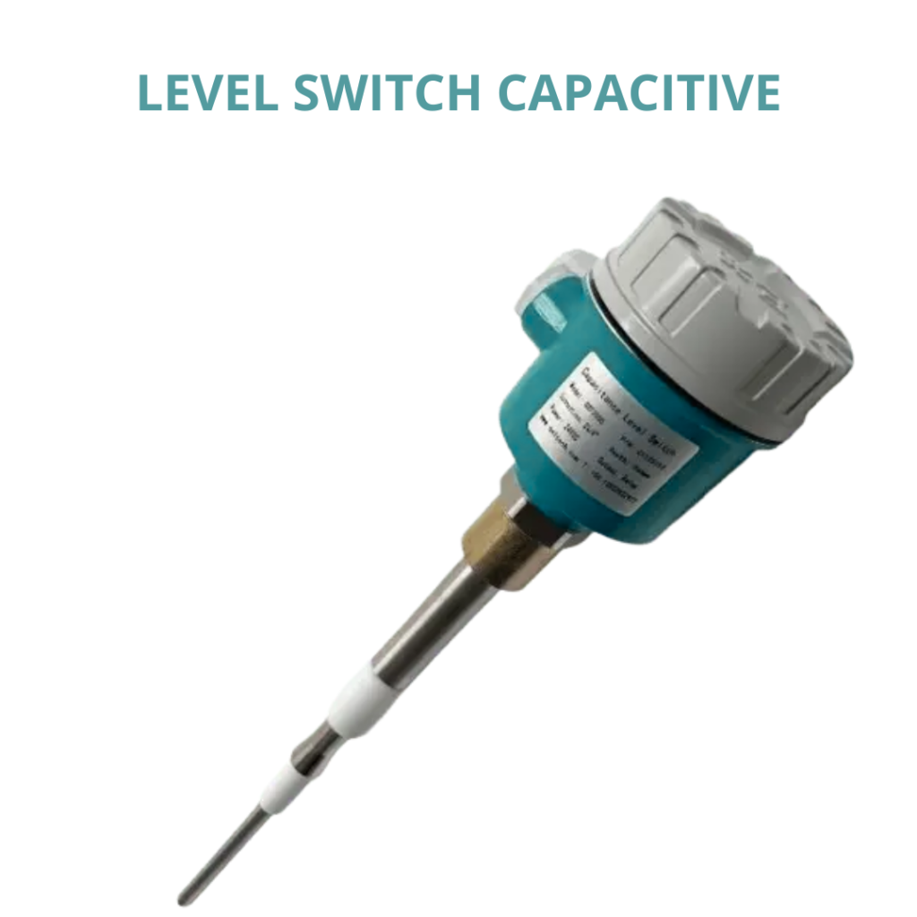 Level switch capacitive untuk pengukuran level cairan dan material padat pada aplikasi industri